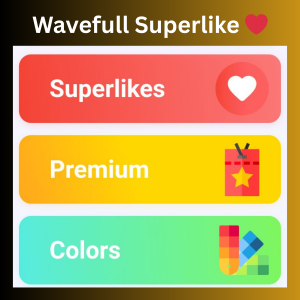 Wavefull Superlike ❤️